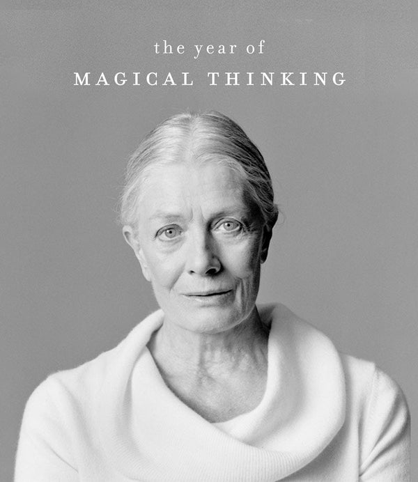 The Year of Magical Thinking, Joan Didion